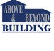 Above  Beyond Building - Builder Find