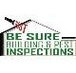 Be Sure Building  Pest Inspections - Builder Find